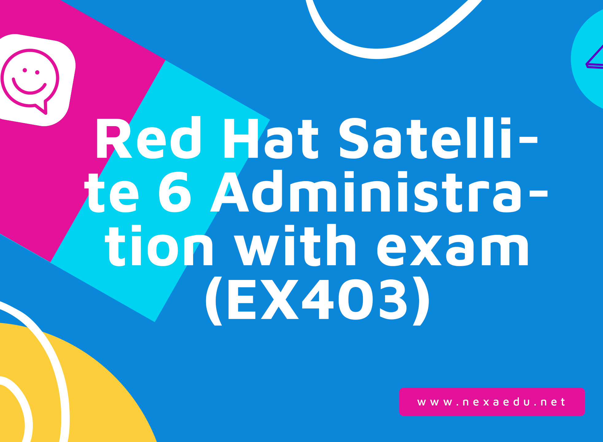 Red Hat Satellite 6 Administration with exam (EX403)